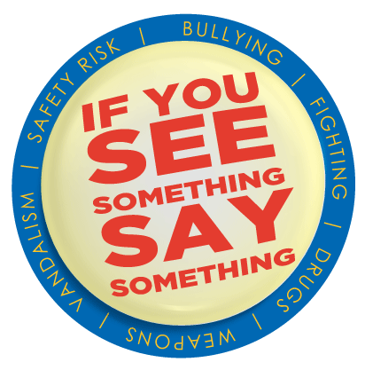 If you see something, say something If you see something, say something